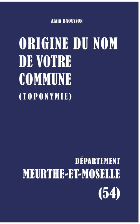 Book Origine du nom de votre commune Alain Baousson
