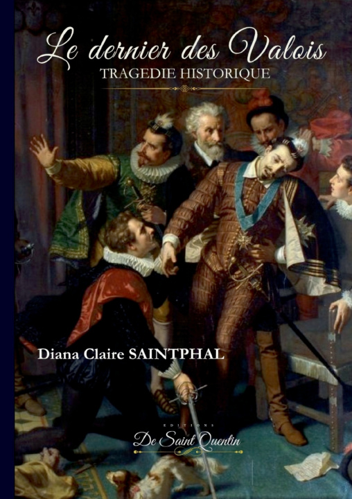 Buch Le dernier des Valois Diana Claire Saintphal