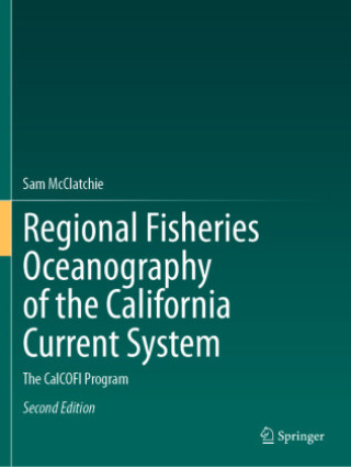 Carte Regional Fisheries Oceanography of the California Current System Sam McClatchie