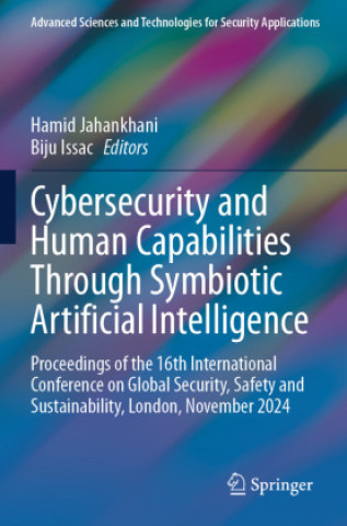 Книга Cybersecurity and Human Capabilities Through Symbiotic Artificial Intelligence Biju Issac