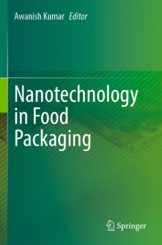 Könyv Nanotechnology in Food Packaging Awanish Kumar