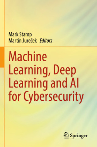 Livro Machine Learning, Deep Learning and AI for Cybersecurity Martin Jure¿ek