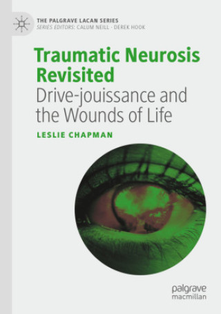 Buch Traumatic Neurosis Revisited Leslie Chapman