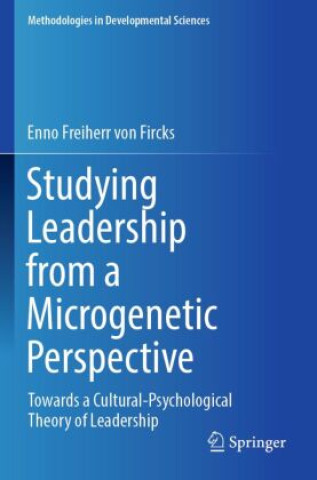 Libro Studying Leadership from a Microgenetic Perspective Enno Freiherr von Fircks
