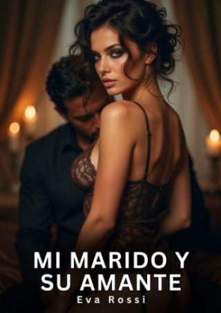 Libro Mi marido y su amante Eva Rossi