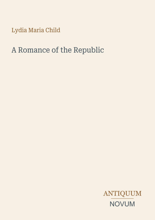 Libro A Romance of the Republic 