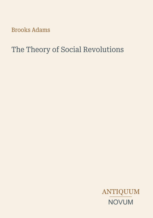 Könyv The Theory of Social Revolutions 