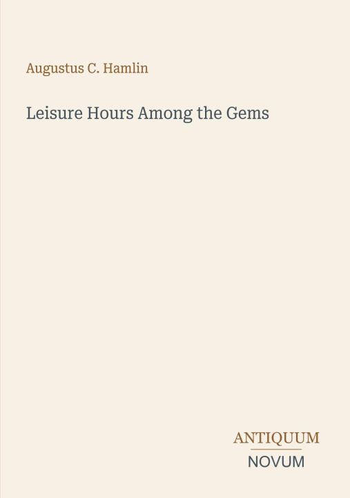 Książka Leisure Hours Among the Gems 