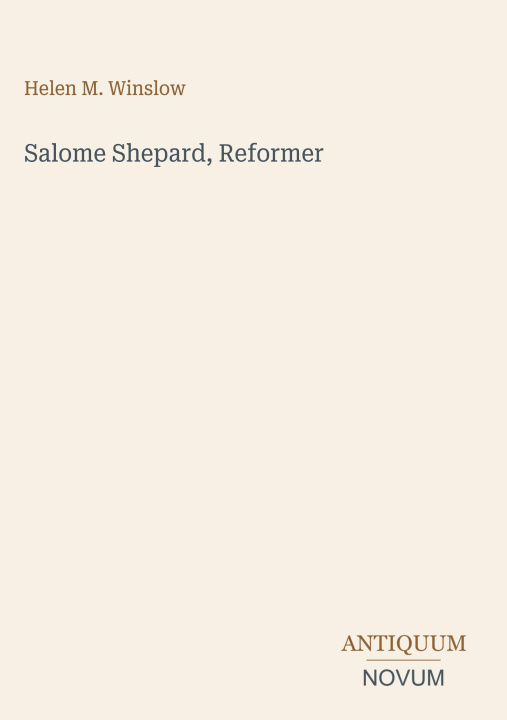 Kniha Salome Shepard, Reformer 