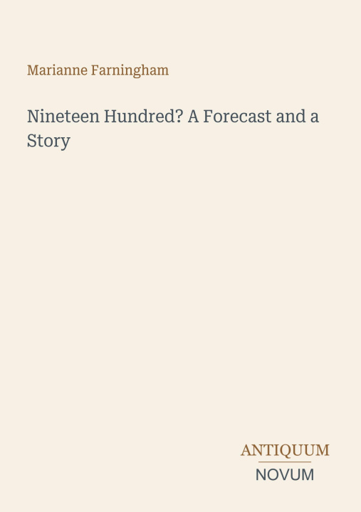 Knjiga Nineteen Hundred? A Forecast and a Story 