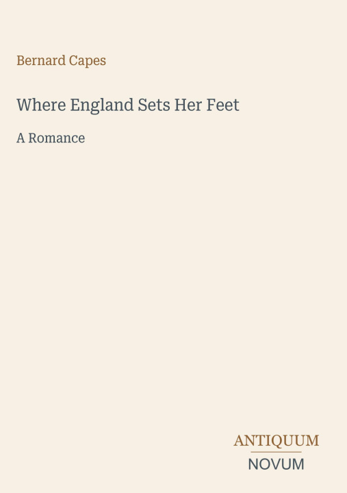 Könyv Where England Sets Her Feet 
