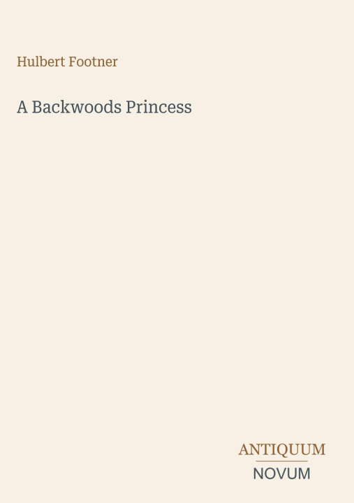 Knjiga A Backwoods Princess 