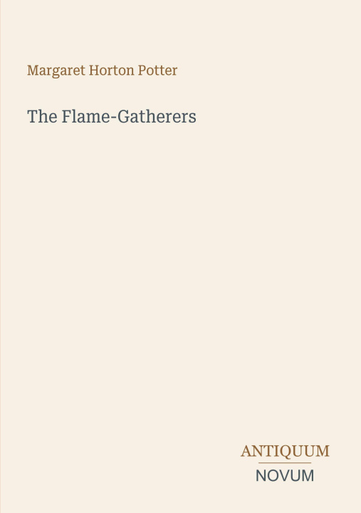 Könyv The Flame-Gatherers 