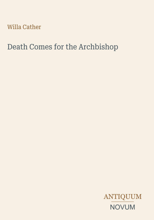 Kniha Death Comes for the Archbishop 