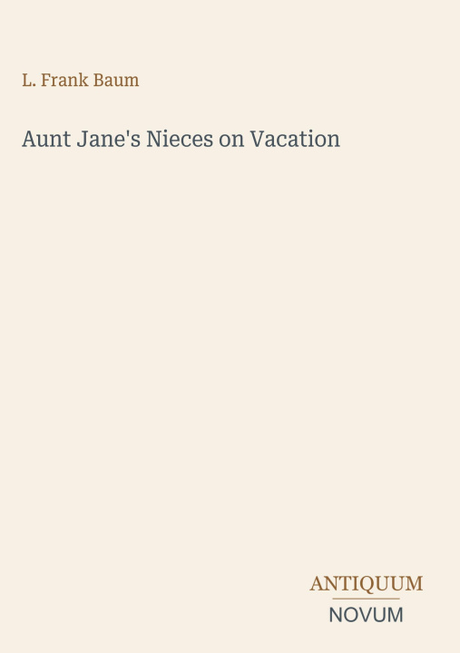 Kniha Aunt Jane's Nieces on Vacation 