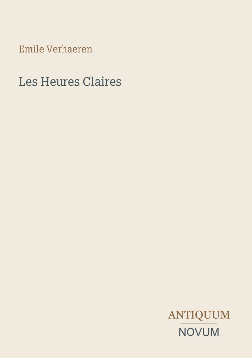 Buch Les Heures Claires Emile Verhaeren
