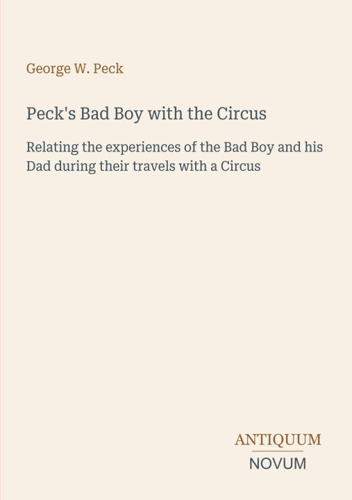 Könyv Peck's Bad Boy with the Circus 