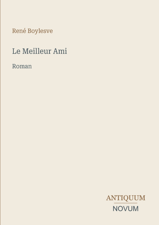 Книга Le Meilleur Ami René Boylesve
