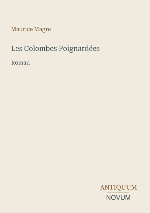 Buch Les Colombes Poignardées Maurice Magre