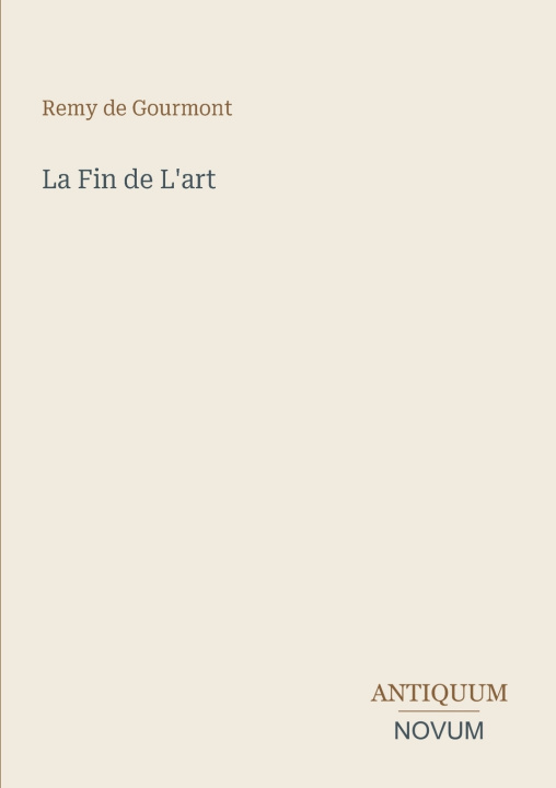 Carte La Fin de L'art Remy de Gourmont