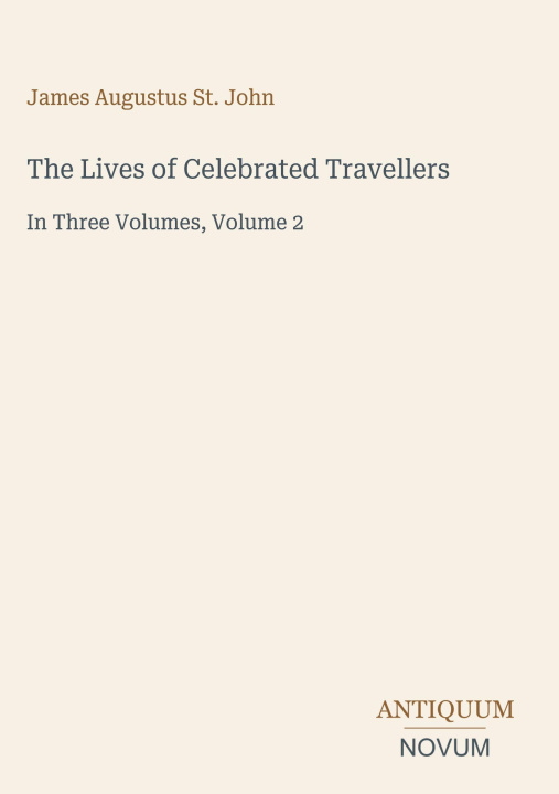 Könyv The Lives of Celebrated Travellers 