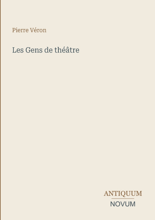 Buch Les Gens de théâtre Pierre Véron