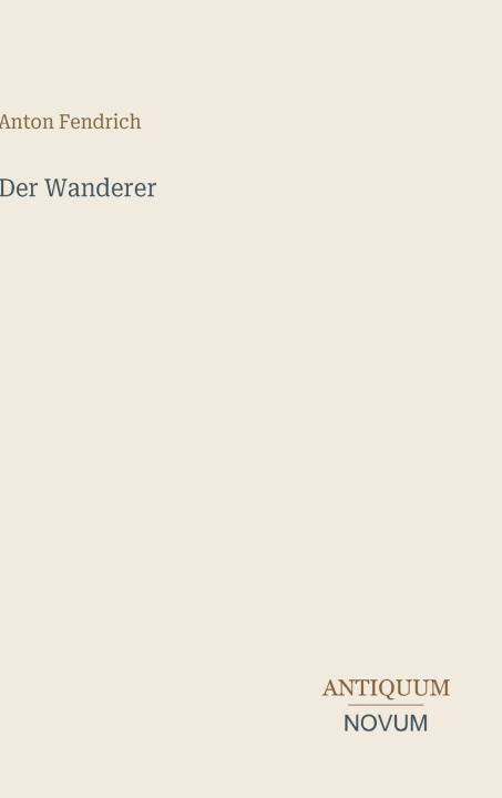 Libro Der Wanderer Anton Fendrich