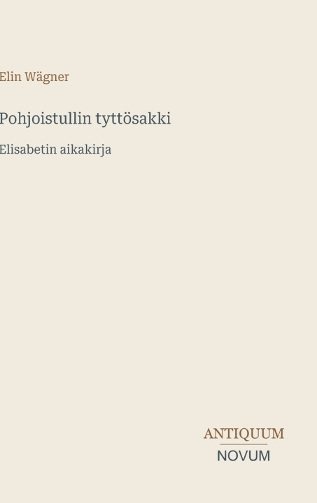 Buch Pohjoistullin tyttösakki Elin Wägner