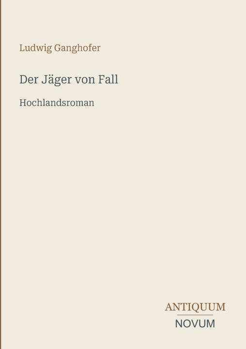 Книга Der Jäger von Fall Ludwig Ganghofer