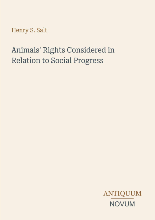 Livro Animals' Rights Considered in Relation to Social Progress 
