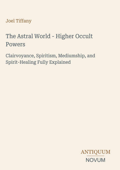 Buch The Astral World - Higher Occult Powers 