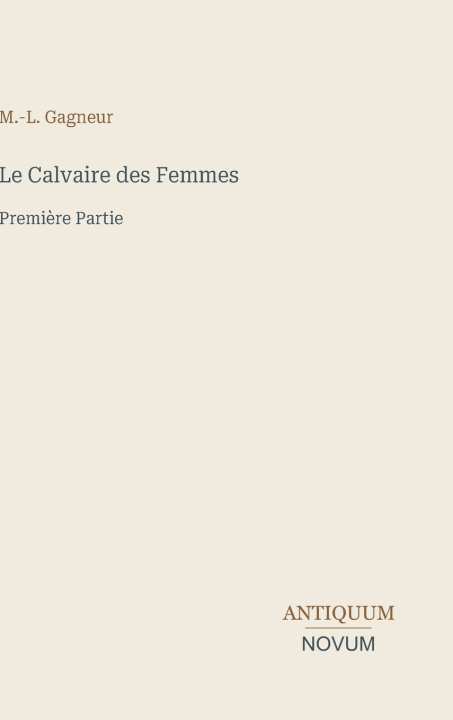 Buch Le Calvaire des Femmes M.-L. Gagneur