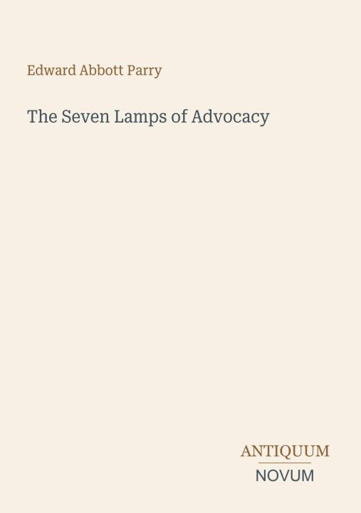 Kniha The Seven Lamps of Advocacy 