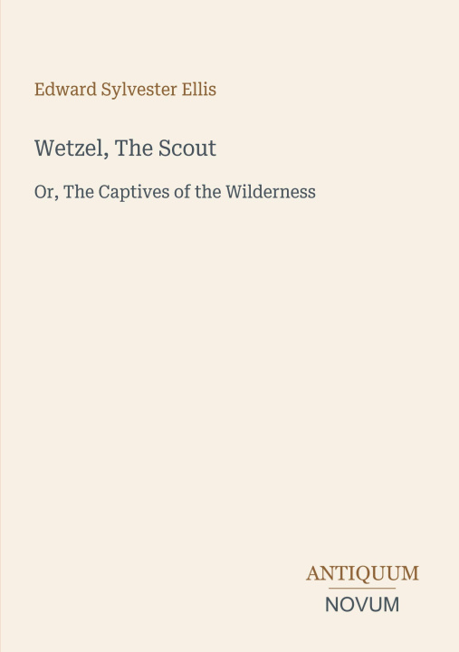Книга Wetzel, The Scout 