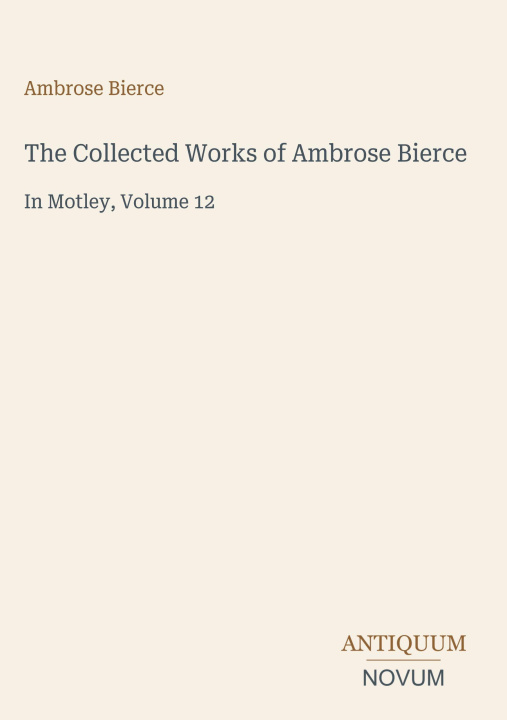 Boek The Collected Works of Ambrose Bierce 
