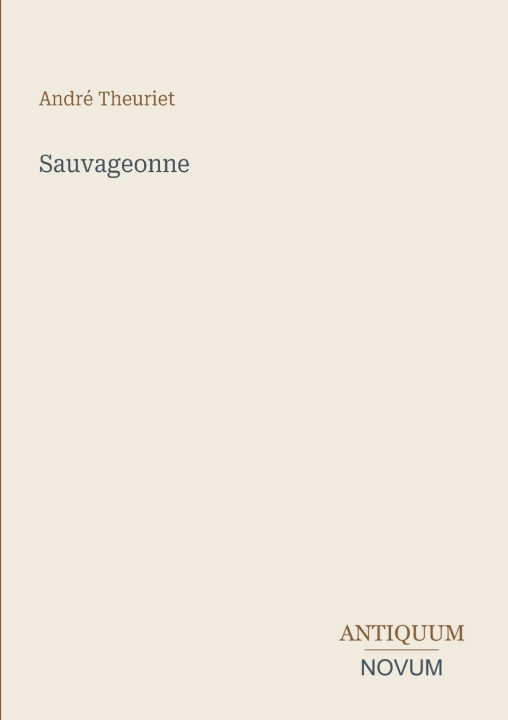 Buch Sauvageonne André Theuriet