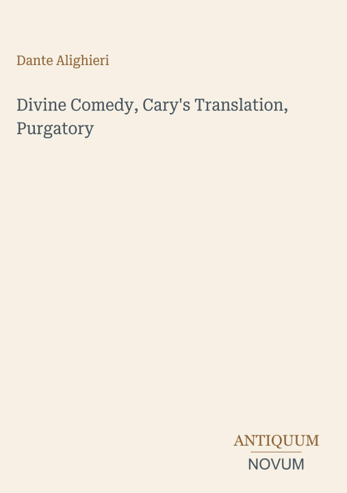 Könyv Divine Comedy, Cary's Translation, Purgatory 