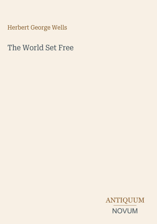 Книга The World Set Free 