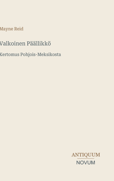 Carte Valkoinen Päällikkö Mayne Reid