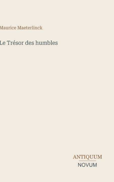 Carte Le Trésor des humbles Maurice Maeterlinck