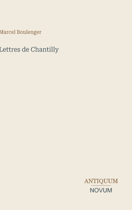 Buch Lettres de Chantilly Marcel Boulenger