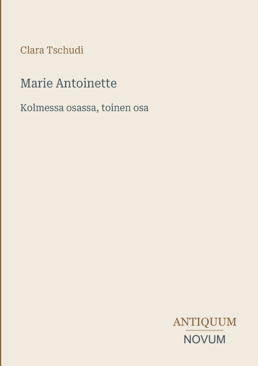 Knjiga Marie Antoinette Clara Tschudi