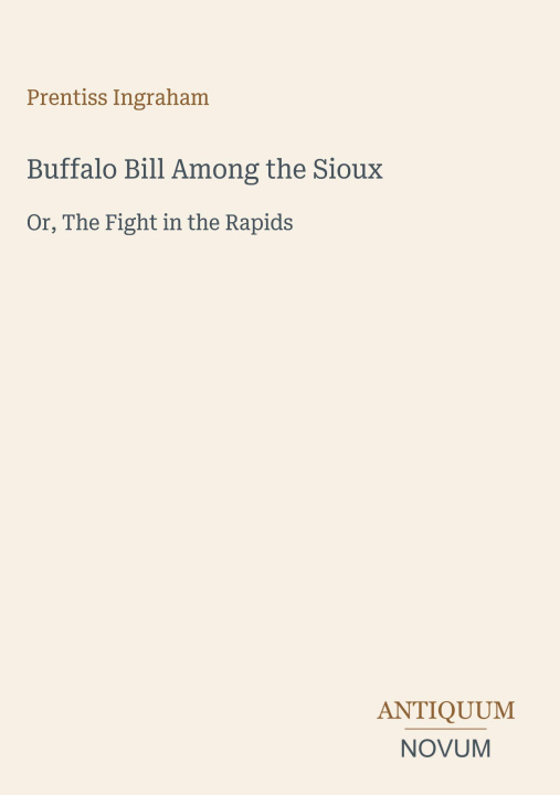 Knjiga Buffalo Bill Among the Sioux 