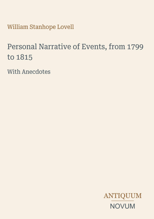 Könyv Personal Narrative of Events, from 1799 to 1815 