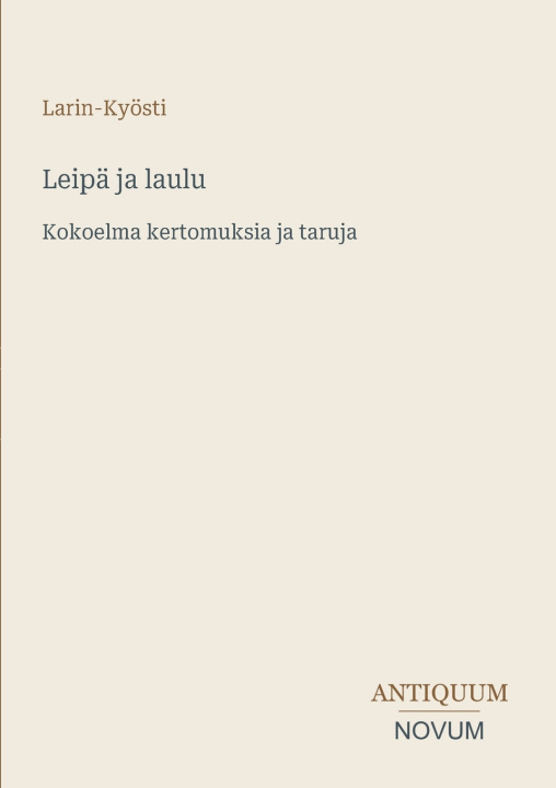 Книга Leipä ja laulu Larin-Kyösti