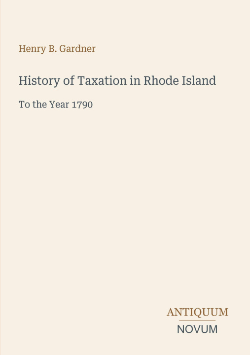 Книга History of Taxation in Rhode Island 