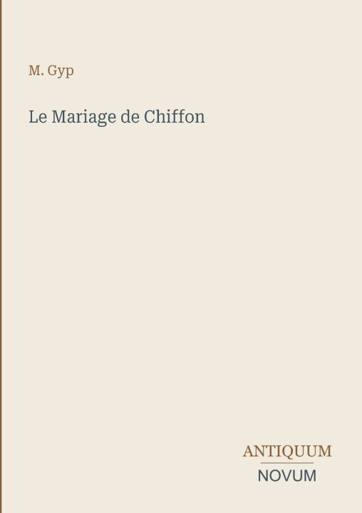 Книга Le Mariage de Chiffon M. Gyp