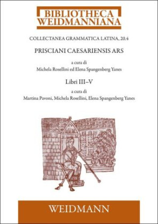 Könyv Prisciani Caesariensis Ars. LIBRI III-V Elena Spangenberg Yanes