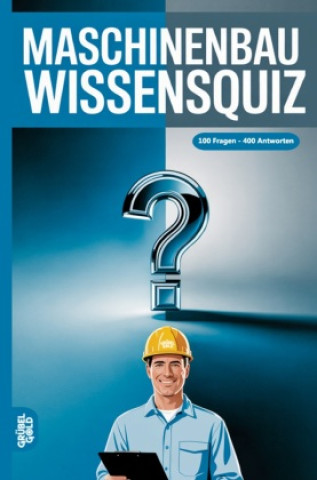 Knjiga Maschinenbau Wissensquiz Grübelgold Rätselhefte