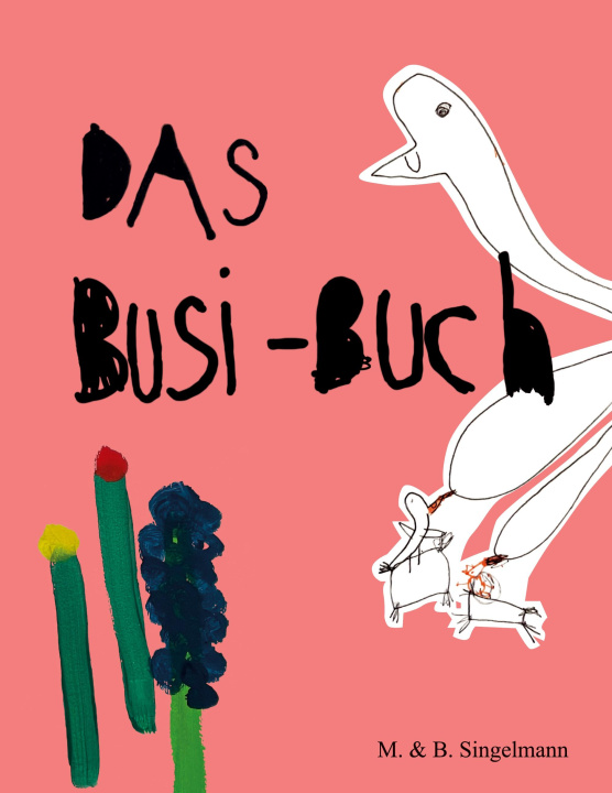 Könyv Das Busi-Buch M. Singelmann